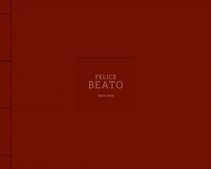 Catalogue Felice BEATO